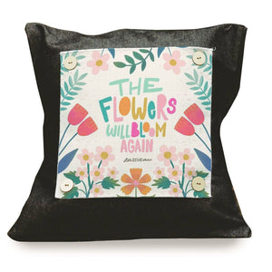 LuckyBird Apparel and Home - Inspirational "The Flowers Will Bloom" Pillow Swap: Square / Pillow Swap